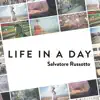 Salvatore Russotto - Life in a Day